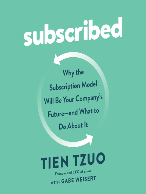 Title details for Subscribed by Tien Tzuo - Available